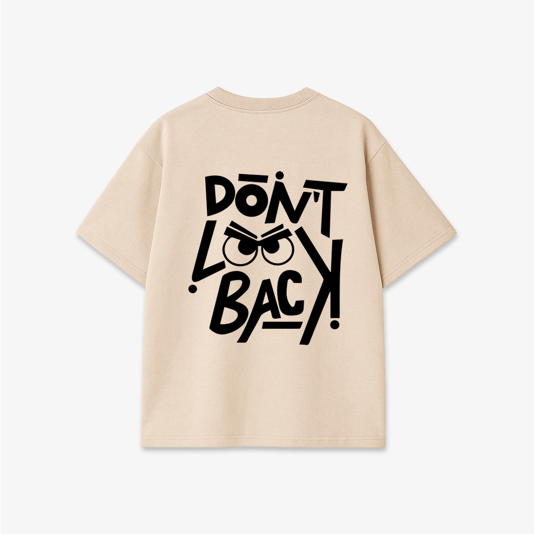 Don't Look Back - Printed Oversized T-Shirt
